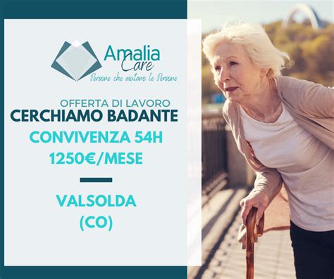 Offerta Di Lavoro Badante In Convivenza A Valsolda Co Mese