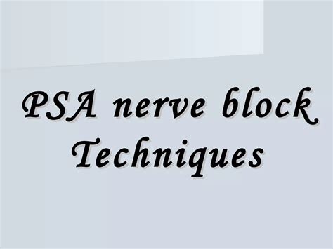 Posterior superior alveolar (psa) nerve block