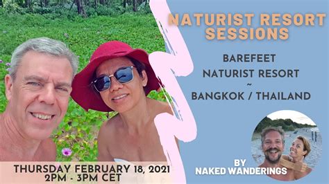 Naturist Resort Sessions Barefeet Naturist Resort In Bangkok Thailand