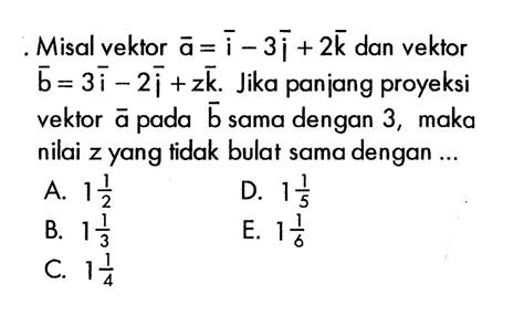 Kumpulan Contoh Soal Proyeksi Vektor Matematika Kelas 10 Colearn