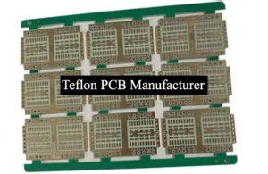 Teflon PCB Manufacturer Teflon PCB Manufacturer USA