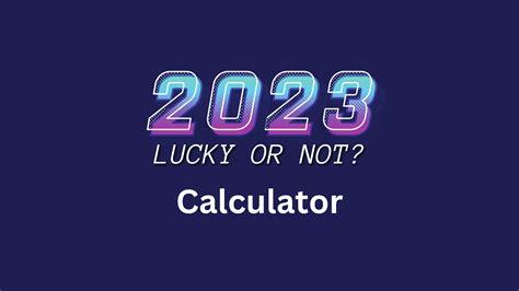 Check If 2023 Is Lucky For You Numerology Calculator Numerology By