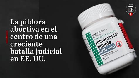 Juez retira la autorización para comercializar la píldora abortiva