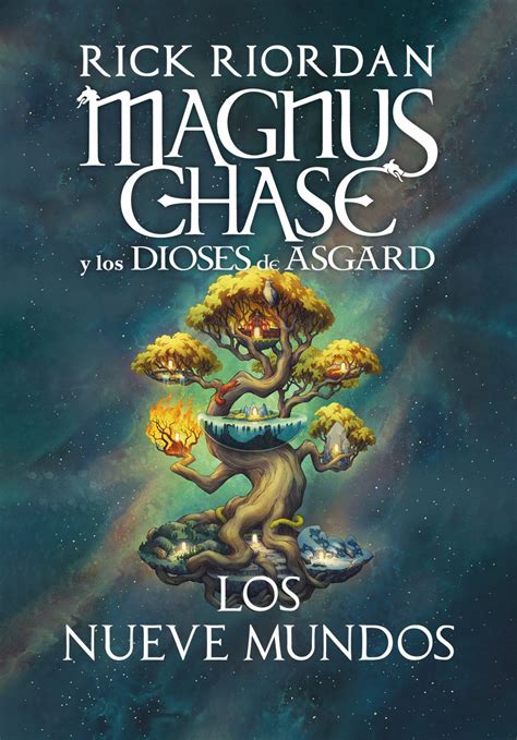 Magnus Chase Y Los Dioses De Asgard Los Nueve Mundos Riordan Rick