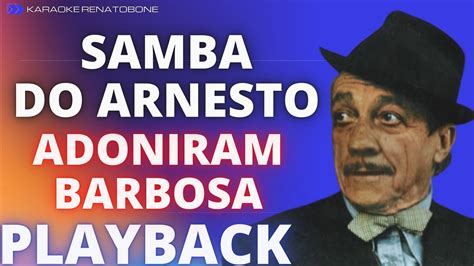 Samba Do Arnesto Adoniram Barbosa Playback Demonstra O Youtube