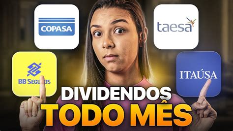 4 AÇÕes Para Receber Dividendos Todos Os Meses Youtube