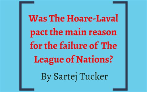 The Hoare-Laval pact was the main reason for the failure of by Sartej ...