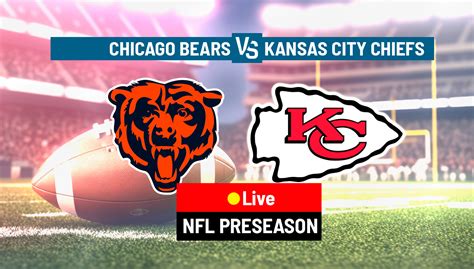 Chicago Bears Vs Kansas City Chiefs FINAL The Bears Finish The