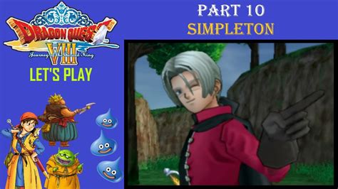 Let S Play Dragon Quest Viii Part Simpleton Youtube