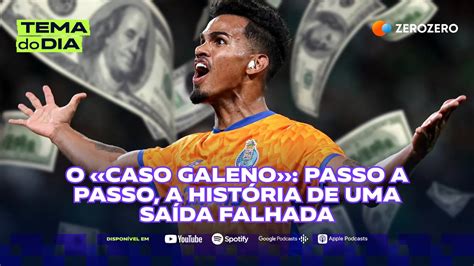 O caso Galeno passo a passo a história de uma saída falhada TEMA