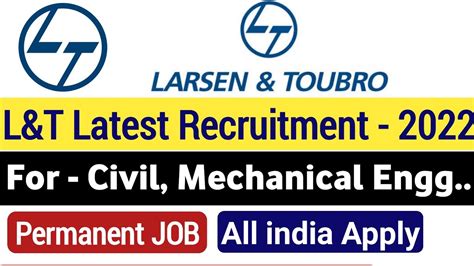 L T Recruitment 2022 L T Vacancy 2022 Civil Mechanical Engineering