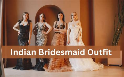 8 Amazing Indian Bridesmaid Outfit Ideas For This Wedding Season