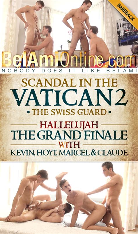 Hallelujah The Grand Finale Of Bel Ami S Scandal In The Vatican