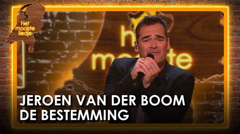 Jeroen Van Der Boom De Bestemming Het Mooiste Liedje Youtube