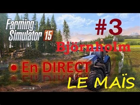 Live Farming Simulator Carri Re Suivie Sur Bj Rnholm H