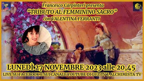 Francesco Carpinteri Presenta Tributo Al Femminino Sacro Con