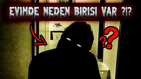 PARANORMAL OLAYLARI GÖZLEMLERKEN EVİME BİRİSİ GİRDİ YouTube