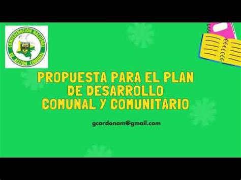 Planes De Desarrollo Comunal Guillermo Cardona M Presidente De La