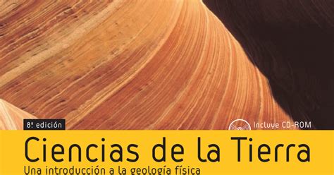 Tarbuck Y Lutgens Ciencias De La Tierra Va Ed Pdf Google Drive