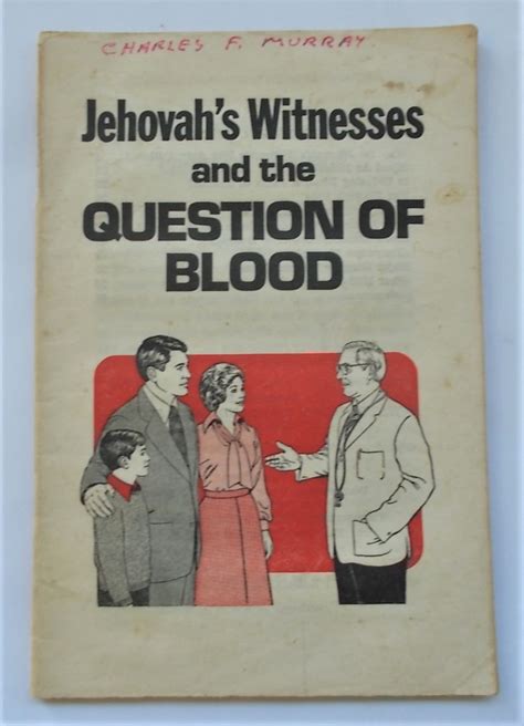 Jehovah S Witnesses And The Question Of Blood By Watchtower Watch