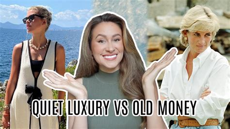 Quiet Luxury Vs Old Money What S The Difference Youtube