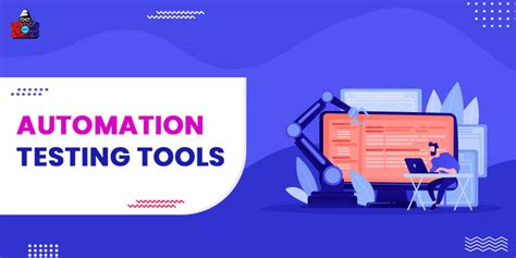 Best Automation Testing Tools You Should Use For Software Testing [2022]