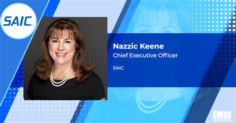 Nazzic Keene To Retire As Saic Ceo Toni Townes Whitley Named Successor