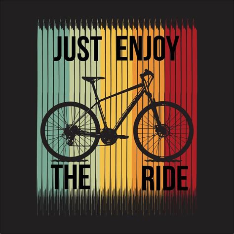 Just Enjoy The Ride Tshirt Design 4190412 Vector Art At Vecteezy