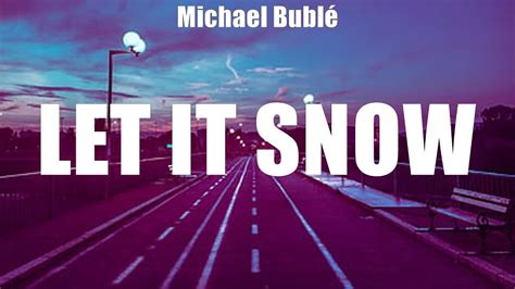 Michael Bubl Let It Snow Lyrics Sasha Sloan Sam Smith Tame