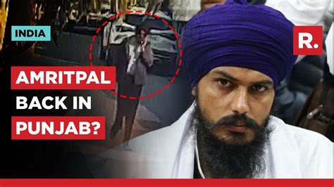 Amritpal Singh Crackdown Waris Punjab De Chief Traced In Punjab S