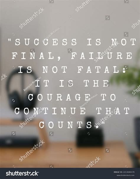 Motivational Quote Success Not Final Failure Stock Photo 2213040179