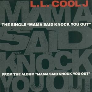 Mama Said Knock You Out Archives - The Source