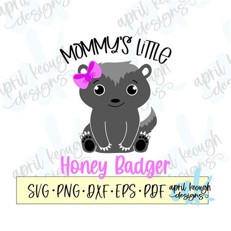 Mommys Little Honey Badger Svg Png Baby Honey Badger Svg Png Honey