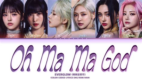 Everglow Oh Ma Ma God Lyrics Oh Ma Ma God Color Coded