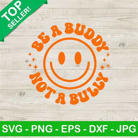 Be A Buddy Not A Bully Smiling Face Svg Unity Day Svg Retro Anti Bullying Svg Png Eps Dxf