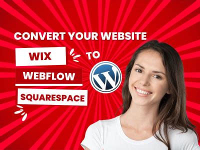 Convert Clone Or Transfer Wix Webflow Squarespace To Wordpress