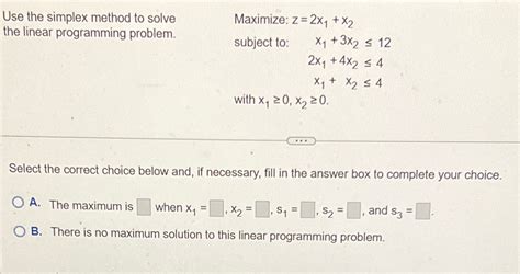 Use The Simplex Method To Solve The Linear Chegg