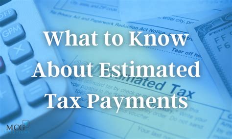 What To Know About Estimated Tax Payments Mcg Solutions