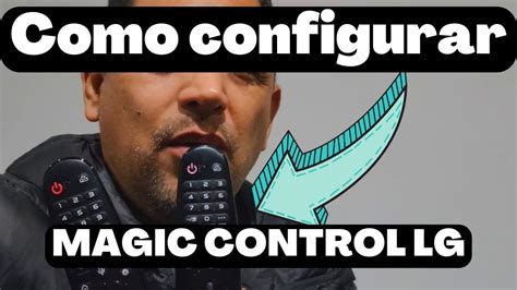 Como Configurar Magic Control Lg Smart Tv Televisor Lg Youtube