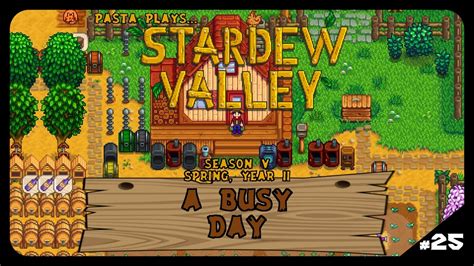 Stardew Valley Season 5 Ep25 A Busy Day Lets Play Stardew Valley