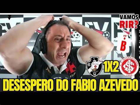 Vamos Rir Fabio Azevedo Ficou Desesperado A Derrota Do Futuro