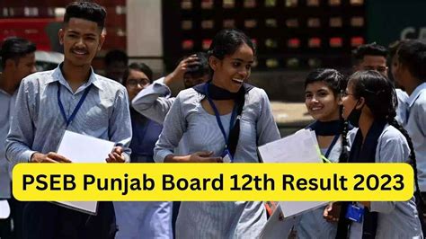 PSEB 12th Result 2023 Declared Check Punjab Board Class 12 Result At