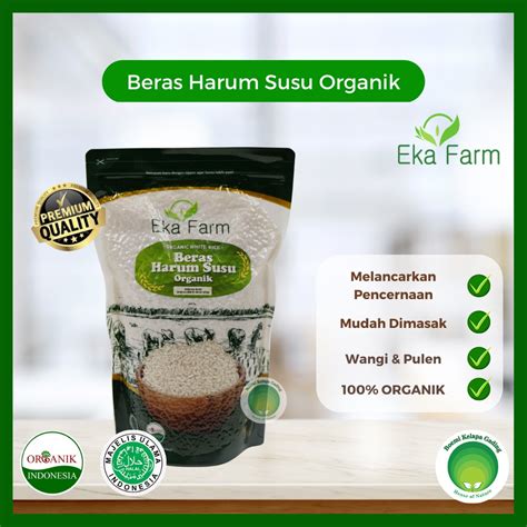 Jual Beras Harum Susu Organik Eka Farm Kemasan Vakum Kg Shopee