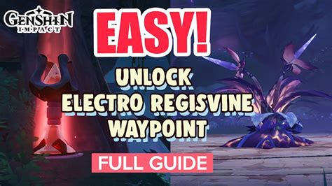 How To Unlock The Electro Regisvine Waypoint Sumeru Guide