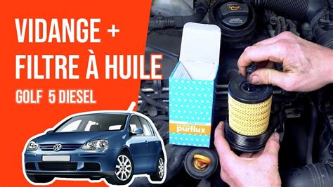 Vidange Et Changement Du Filtre Huile Golf Tdi Youtube