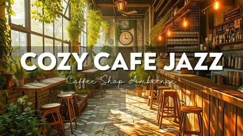 Jazz Relaxing Music Instrumental Coffee Shop Music For Work Study