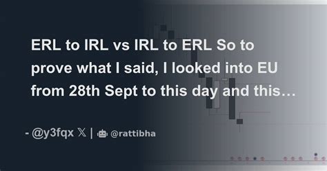 Erl To Irl Vs Irl To Erl So To Prove What I Said I Looked Into Eu From