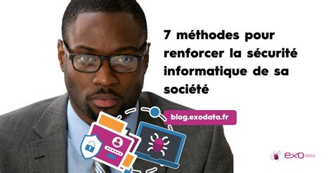 Cybersécurité Comment Renforcer Votre Protection Numérique