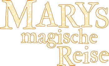 Mary S Magische Reise Der Film Demn Chst Im Kino