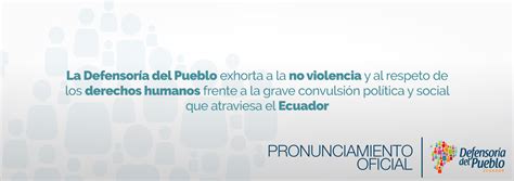 La Defensoria Del Pueblo Exhorta A La No Violencia Y Al Respecto De Los